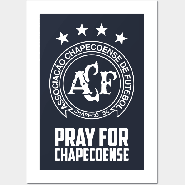 Pray for Chapecoense Wall Art by aekaten